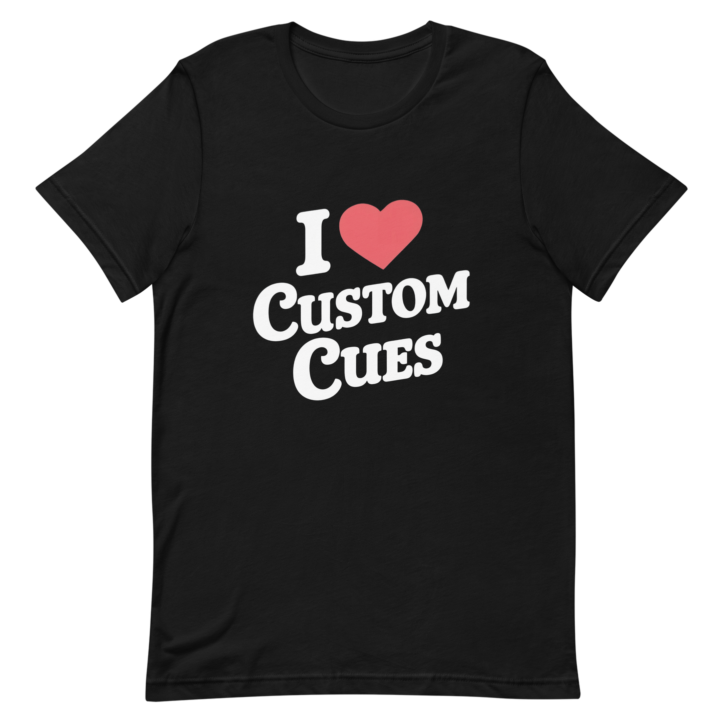 I ❤️ Custom Cues Unisex t-shirt