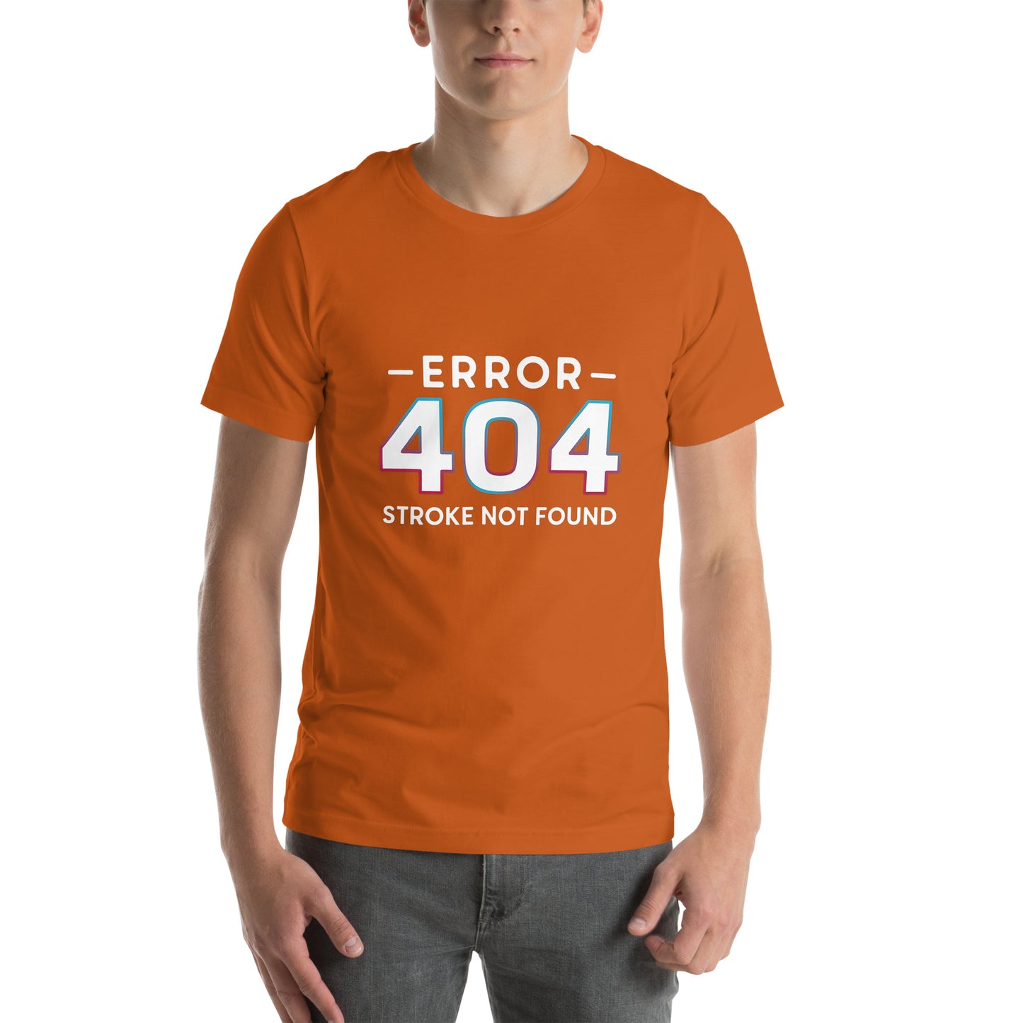 Error 404 Stroke Not Found Unisex t-shirt