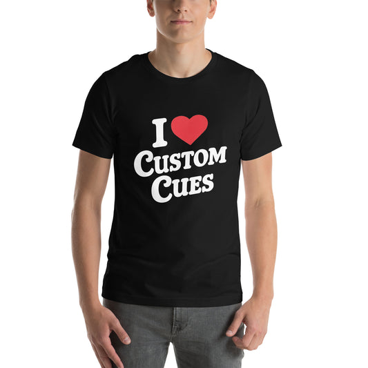 I ❤️ Custom Cues Unisex t-shirt
