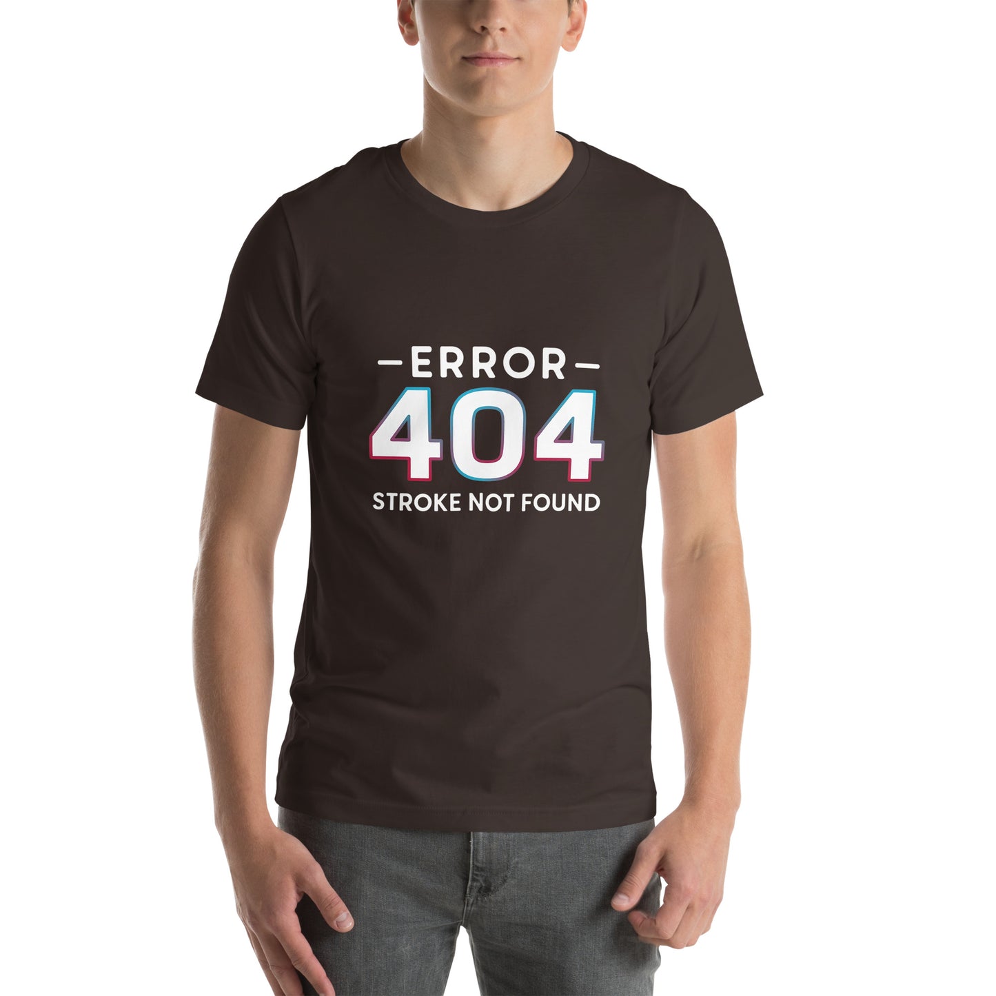 Error 404 Stroke Not Found Unisex t-shirt